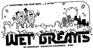 WET DREAMS EVERYTHING FOR YOUR BATH... & AFTER logo