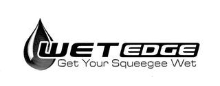 WET EDGE GET YOUR SQUEEGEE WET logo