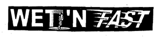 WET 'N FAST logo