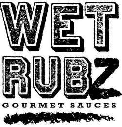WET RUBZ GOURMET SAUCES