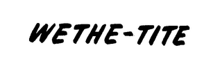 WETHE-TITE logo