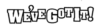 WE'VE GOT IT! logo