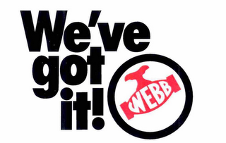 WE'VE GOT IT! WEBB logo