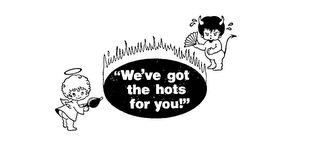 "WE'VE GOT THE HOTS FOR YOU!" logo