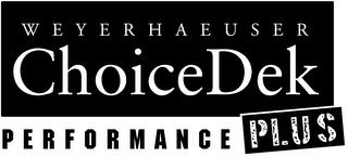 WEYERHAEUSER CHOICEDEK PERFORMANCE PLUS logo