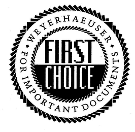 WEYERHAEUSER FIRST CHOICE FOR IMPORTANT DOCUMENTS logo