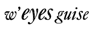 W'EYES GUISE logo