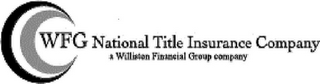 WFG NATIONAL TITLE INSURANCE COMPANY A WILLISTON FINANCIAL GROUP COMPANY logo