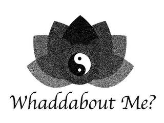 WHADDABOUT ME? logo