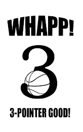 WHAPP! 3-POINTER GOOD! logo