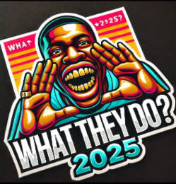WHAT 2025 WHAT THEY DO? 2025 logo