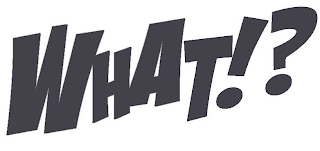 WHAT!? logo