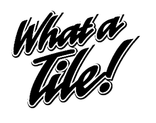 WHAT A TILE! logo
