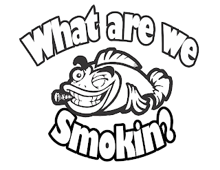 WHAT ARE WE SMOKIN? logo