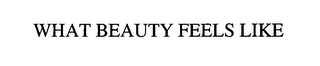 WHAT BEAUTY FEELS LIKE logo