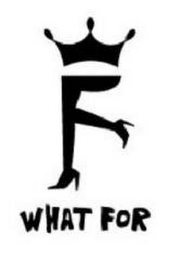 WHAT FOR logo