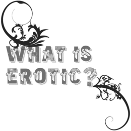 WHAT IS EROTIC? logo