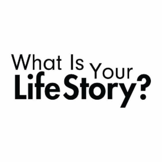 WHAT IS YOUR LIFE STORY? logo