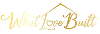 WHAT LOVE BUILT logo