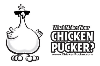 WHAT MAKES YOUR CHICKEN PUCKER? WWW.CHICKENPUCKER.COM logo