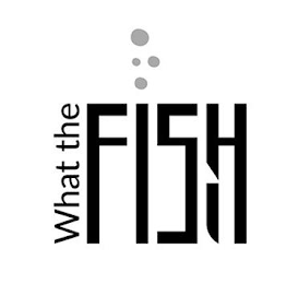 WHAT THE FISH logo