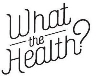 WHAT THE HEALTH? logo