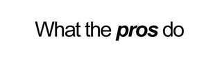 WHAT THE PROS DO logo
