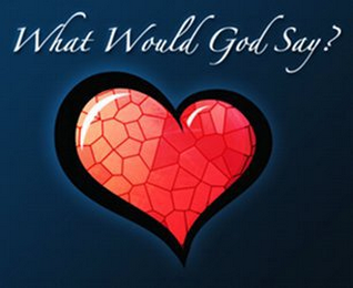 WHAT WOULD GOD SAY? logo