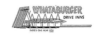 WHATABURGER DRIVE INNS THERE'S ONE NEAR YOU logo
