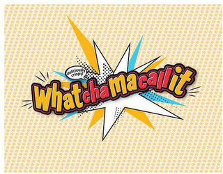 WHATCHAMACALLIT DELICIOUSLY CRISPY! logo