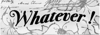 WHATEVER! logo