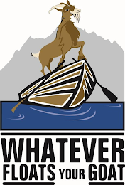 WHATEVER FLOATS YOUR GOAT logo