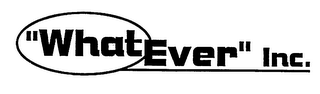 "WHATEVER" INC. logo