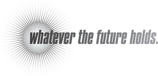 WHATEVER THE FUTURE HOLDS logo