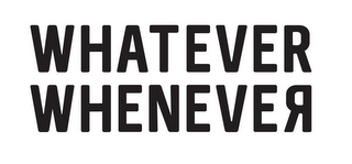 WHATEVER WHENEVER logo
