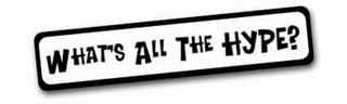 WHAT'S ALL THE HYPE? logo
