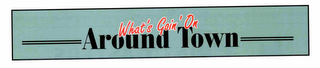WHAT'S GOIN' ON AROUND TOWN logo