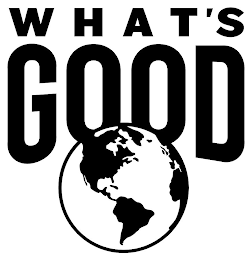 WHAT'S GOOD logo