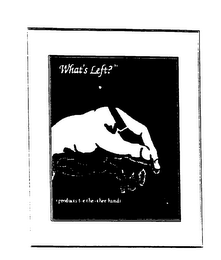 WHAT'S LEFT? (PRODUCTS FOR THE OTHER HAND) logo