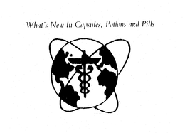WHAT'S NEW IN CAPSULES, POTIONS AND PILLS logo