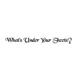 WHAT'S UNDER YOUR SHEETS? logo