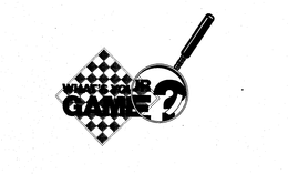 WHAT'S YOUR GAME? logo