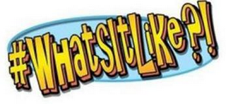 #WHATSITLIKE?! logo