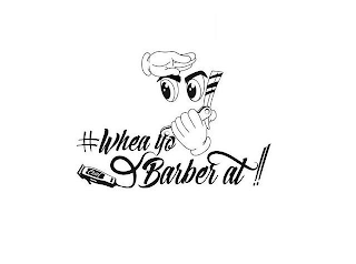 #WHEA YO CHIEF BARBER AT!! logo