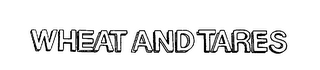 WHEAT AND TARES logo