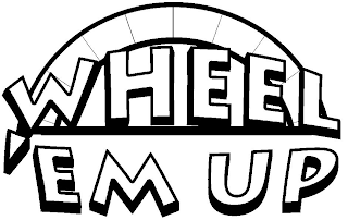 WHEEL 'EM UP logo