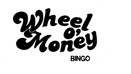 WHEEL O'MONEY BINGO logo
