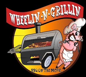 WHEELIN-N-GRILLIN, BBQ ON THE MOVE... logo