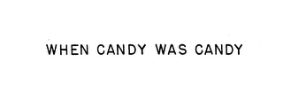 WHEN CANDY WAS CANDY logo