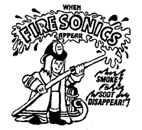 WHEN FIRE SONICS APPEAR SMOKE & SOOT DISAPPEAR! logo